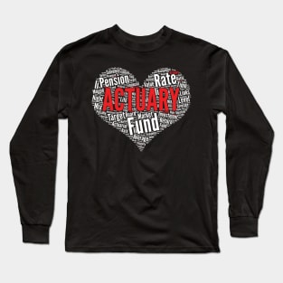 Actuary Definition Heart Shape Word Cloud Math product Long Sleeve T-Shirt